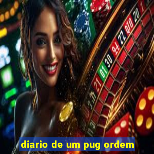 diario de um pug ordem